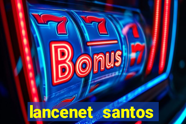 lancenet santos futebol clube